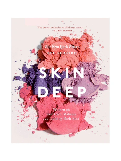 Abrams Skin Deep: Notes On Beauty From The World's Most Famous Faces