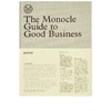 PUBLICATIONS The Monocle Guide to Good Business,978-3-89955-537-070