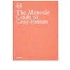 PUBLICATIONS The Monocle Guide to Cosy Homes,978-3-89955-560-870