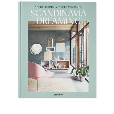 Publications Scandinavia Dreaming: Nordic Homes, Interiors & Design In N/a