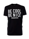 DSQUARED2 BE COOL BE NICE PRINT T-SHIRT,10495119