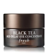 FRESH BLACK TEA AGE-DELAY EYE CONCENTRATE,14795908