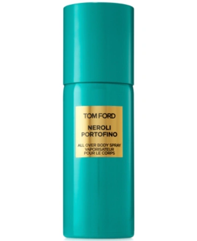 TOM FORD NEROLI PORTOFINO ALL OVER BODY SPRAY, 5 OZ