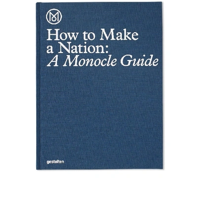 Publications How To Make A Nation: A Monocle Guide In N/a