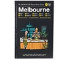 PUBLICATIONS The Monocle Travel Guide: Melbourne,978-3-89955-951-470
