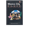 PUBLICATIONS The Monocle Travel Guide: Mexico City,978-3-89955-949-170