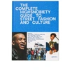 PUBLICATIONS The Incomplete: Highsnobiety Guide to Street Fashion and Culture
,978-3-89955-580-670