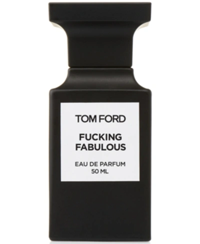 Tom Ford Fabulous Eau De Parfum, 1.7-oz.