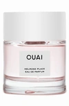 OUAI MELROSE PLACE EAU DE PARFUM,FG-0706-A-00