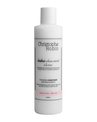 Christophe Robin 8.4 Oz. Volumizing Conditioner With Rose Extracts In N,a