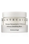 CHANTECAILLE HIBISCUS SMOOTHING MASK,70470