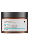 PERRICONE MD NO RINSE DMAE FIRMING PADS,52400001