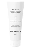 PORT PRODUCTS BOTANICAL PROTEIN COMPLEX CONDITIONER,PP-11