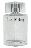 TRISH MCEVOY NO. 9 BLACKBERRY & VANILLA MUSK EAU DE PARFUM, 1.7 OZ,91709