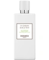 HERMES UN JARDIN SUR LE TOIT MOISTURIZING BODY LOTION, 6.7-OZ.