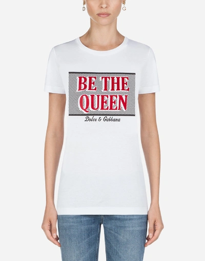 Dolce & Gabbana T-shirt With Be The Queen Print In W0800 White