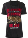 DOLCE & GABBANA BE STRONG BE HUMBLE T-SHIRT
