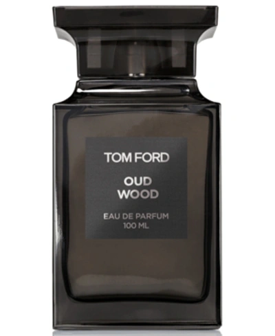 TOM FORD PRIVATE BLEND OUD WOOD EAU DE PARFUM, 3.4-OZ.