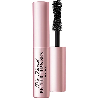 Too Faced Better Than Sex Mascara Travel Size 4.8g