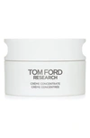 TOM FORD RESEARCH CRÈME CONCENTRATE,T6CK01