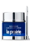 LA PRAIRIE SKIN CAVIAR LUXE EYE LIFT CREAM, 0.68 OZ,18874