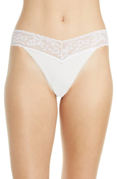 Hanky Panky I Do Embroidered Original Rise Thong In Marshmallow