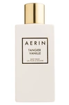 ESTÉE LAUDER AERIN BEAUTY TANGIER VANILLE BODY WASH,RFMY01