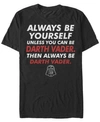 Star Wars Men's Classic Be Yourself Unless You Can Be Darth Vader Short Sleeve T-shirt In Black