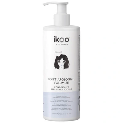 Ikoo Conditioner - Don't Apologize, Volumize 1000ml (worth $90)
