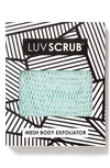 LUV SCRUB ® MESH BODY EXFOLIATOR,LS000SS