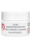 FIRST AID BEAUTY EYE DUTY NIACINAMIDE BRIGHTENING CREAM,36069