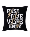 SEAN JOHN POSITIVE VIBES ONLY 18" SQUARE DECORATIVE PILLOW BEDDING
