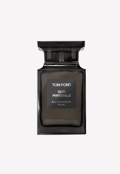 Tom Ford Oud Minerale Eau De Parfum 100 ml - Unisex