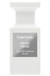 TOM FORD PRIVATE BLEND SOLEIL NEIGE EAU DE PARFUM, 3.4 OZ,T8N401