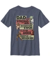 FIFTH SUN STAR WARS BIG BOY'S DAD YOU ARE STRONG LIKE A JEDI SHORT SLEEVE T-SHIRT