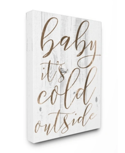 Stupell Industries Baby Its Cold Outside Canvas Wall Art, 30" X 40" In Multi