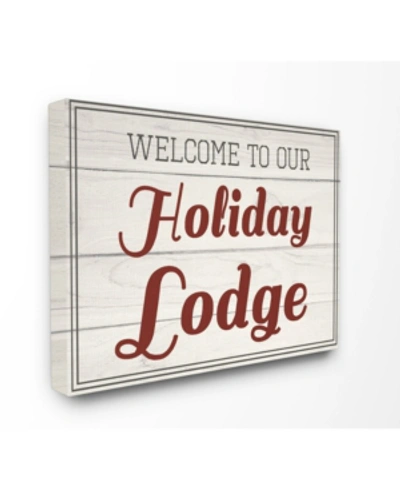 Stupell Industries Welcome To Our Holiday Lodge Vintage-inspired Canvas Wall Art, 30" X 40" In Multi