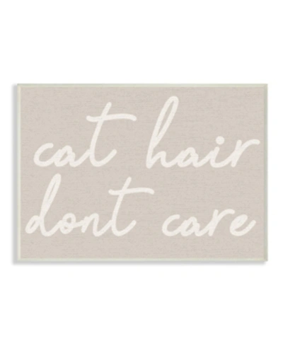 Stupell Industries Cat Hair Don't Care Wall Plaque Art, 10" X 15" In Multi