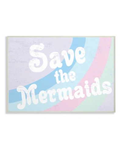 Stupell Industries Save The Mermaids Wall Plaque Art, 12.5" X 18.5" In Multi