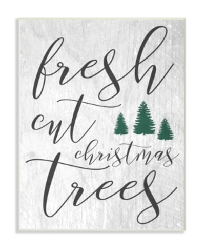 Stupell Industries Fresh Cut Christmas Trees Gray Wall Plaque Art, 10" X 15" In Multi