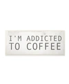 Stupell Industries I'm Addicted To Coffee Wall Plaque Art, 7" X 17" In Multi