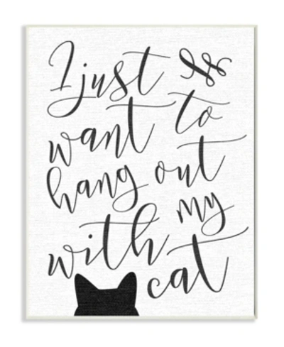 Stupell Industries I Just Want To Hang Out With My Cat Wall Plaque Art, 10" X 15" In Multi