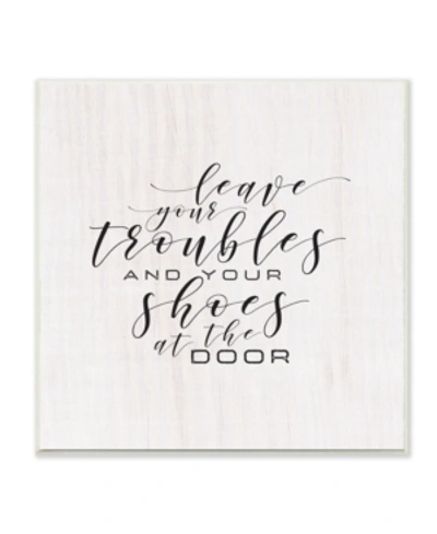 Stupell Industries Leave Your Troubles And Shoes At The Door Wall Plaque Art, 10" X 15" In Multi