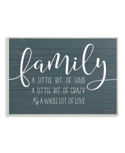 Stupell Industries Family Loud Crazy Love Wall Plaque Art, 12.5" X 18.5" In Multi