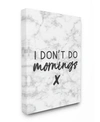 STUPELL INDUSTRIES I DON'T DO MORNINGS CANVAS WALL ART, 24" X 30"