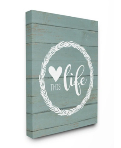Stupell Industries Love This Life Wreath Planked Canvas Wall Art, 24" X 30" In Multi