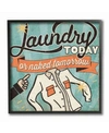 Stupell Industries Laundry Today Or Naked Tomorrow Framed Giclee Art, 12" X 12" In Multi