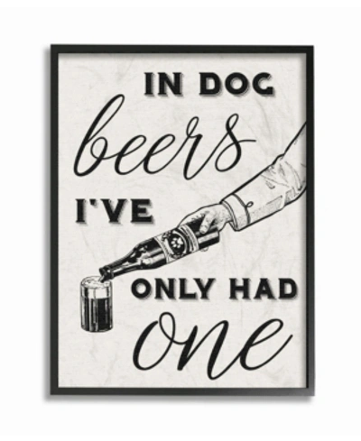 Stupell Industries In Dog Beers I've Only Had One Funny Framed Giclee Art, 11" X 14" In Multi