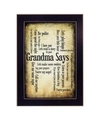 TRENDY DECOR 4U GRANDMA SAYS BY SUSAN BALL, PRINTED WALL ART, READY TO HANG, BLACK FRAME, 14" X 10"