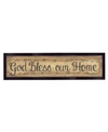 TRENDY DECOR 4U GOD BLESS OUR HOME BY GAIL EADS, READY TO HANG FRAMED PRINT, BLACK FRAME, 20" X 6"
